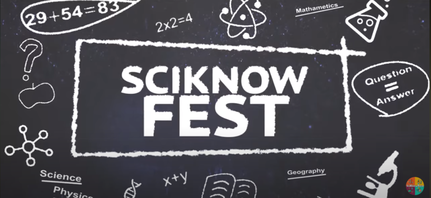 SciKnowFest 2022- A Science and Math Carnival by SciKnowTech